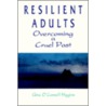Resilient Adults door Gina O'Connell Higgins