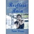 Restless as Rain