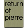 Return of Pierre by Donal Hamilton Haines
