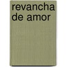 Revancha de Amor by Virginia Henley