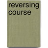 Reversing Course by David Skidmore