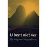 U bent niet ver door Augustinus