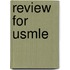 Review For Usmle