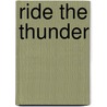 Ride the Thunder door Richard Botkin