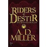 Riders of Destir by A.D. Maust