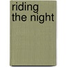 Riding the Night door Jaci Burton