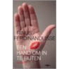 Een hand om in te bijten door Rinus Ferdinandusse