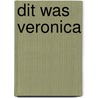 Dit was Veronica by Auke Kok