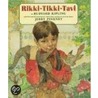Rikki-Tikki-Tavi by Rudyard Kilpling