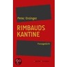 Rimbauds Kantine door Peter Ergenzinger
