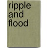 Ripple and Flood door Sir James Prior