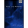 Risks & Wrongs P by Jules L. Coleman