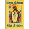 Rites of Justice door Megan McKenna