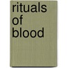 Rituals of Blood door Orlando Patterson
