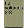 Riu, Volumes 2-3 door Kuno Meyer