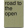 Road To The Open door Horace Barnett Samuel