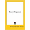 Robert Fergusson door Alexander Balloch Grossart