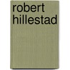 Robert Hillestad door Robert Hillestad