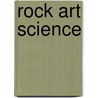 Rock Art Science by Robert G. Bednarik