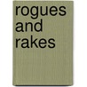 Rogues And Rakes door Paula Marshall