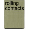 Rolling Contacts door T.A. Stolarski