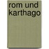 Rom und Karthago