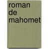 Roman de Mahomet door Joseph Toussaint Reinaud