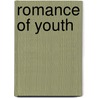 Romance of Youth door Fran�Ois Copp�E