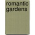 Romantic Gardens