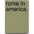 Rome In America.