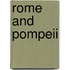 Rome and Pompeii