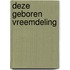 Deze geboren vreemdeling