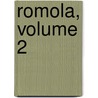 Romola, Volume 2 by George Eliott