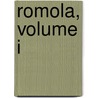 Romola, Volume I door George Eliott