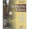 Rooted In Christ door Jeanne Wiest