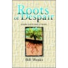 Roots Of Despair door Bill Weaks