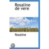 Rosaline De Vere by . Rosaline