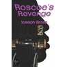 Roscoe's Revenge by Joseph Gross