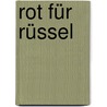 Rot für Rüssel by Thomas Schallnau