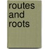 Routes And Roots