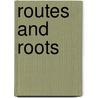 Routes And Roots door Elizabeth M. Deloughrey