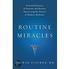 Routine Miracles by Conrad Fischer