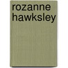 Rozanne Hawksley by Mary Schoeser