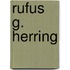 Rufus G. Herring