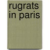 Rugrats In Paris by Miriam T. Timpledon