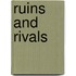 Ruins And Rivals