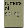 Rumors of Spring by Richard Grant