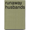 Runaway Husbands door Vikki Stark