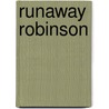 Runaway Robinson door Charles McCoy Snyder