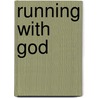 Running With God by Berry Simpson